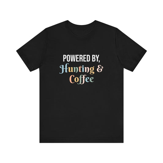 POWERED BY, HUNTING & COFFEE