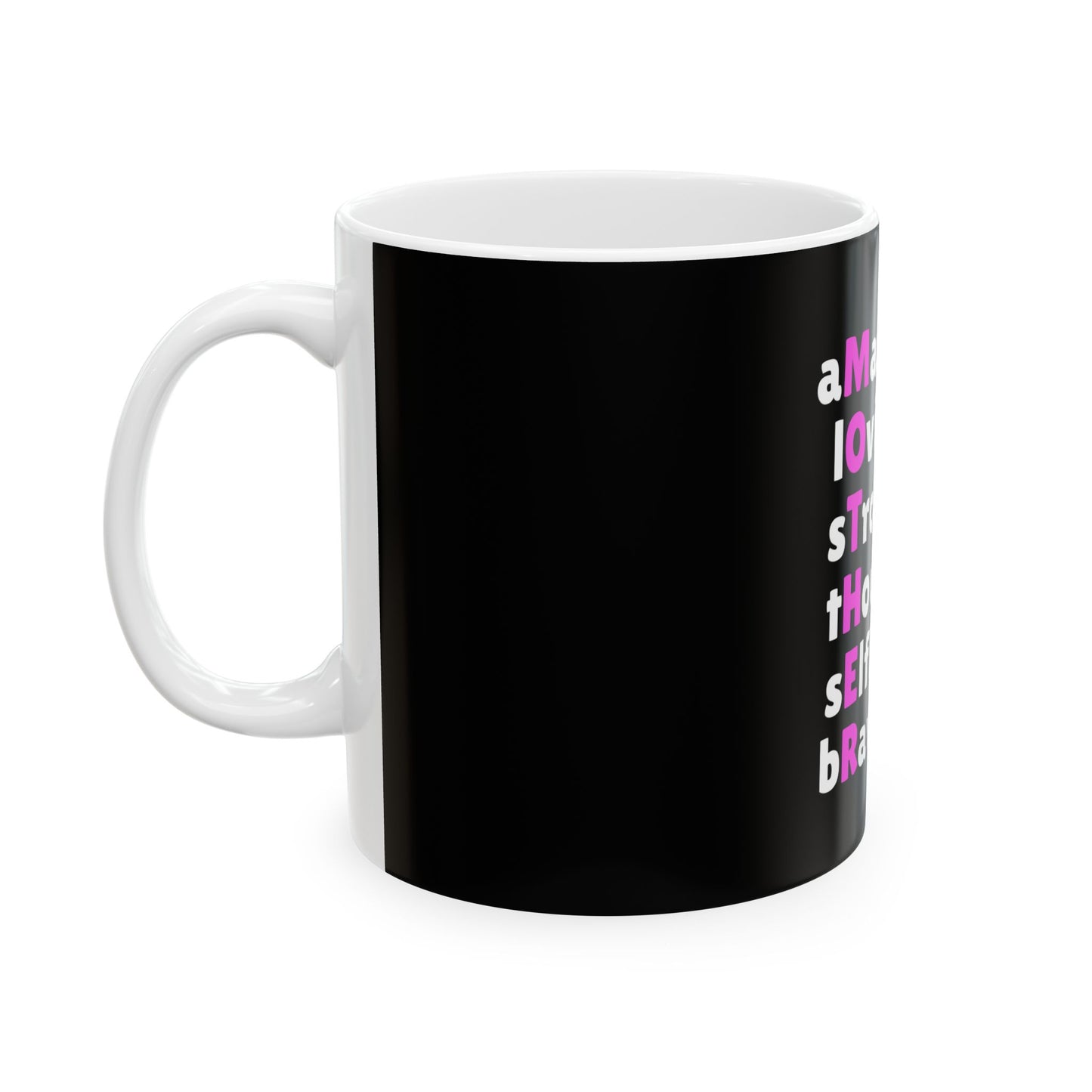 Mother Amazing Loving Strong Thoughtful Selfless Brave Ceramic Mug - Perfect Gift for Moms