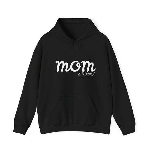 MOM EST_2025 Hoodie for Moms - Perfect Gift for Mother's Day