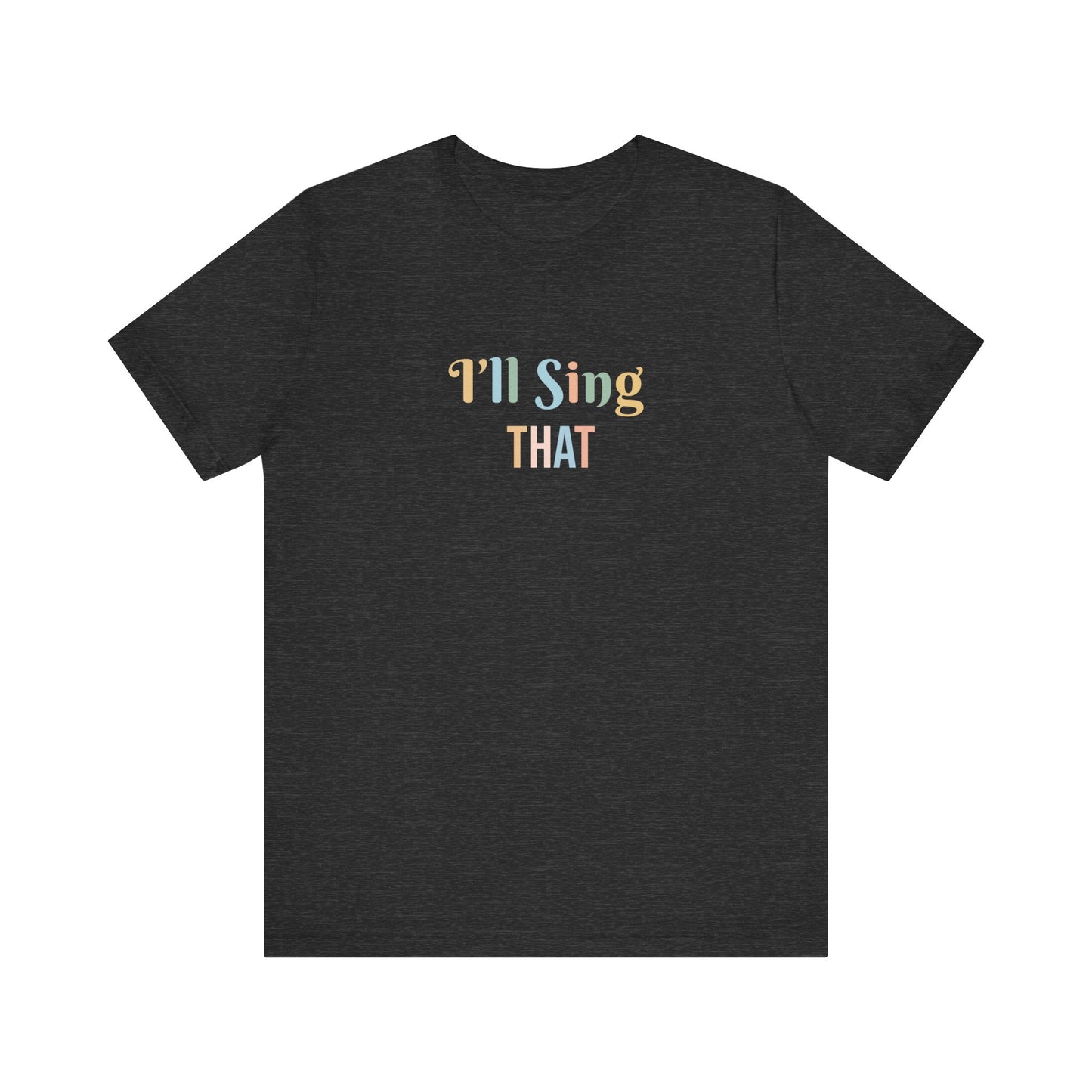 I'LL SING THAT
