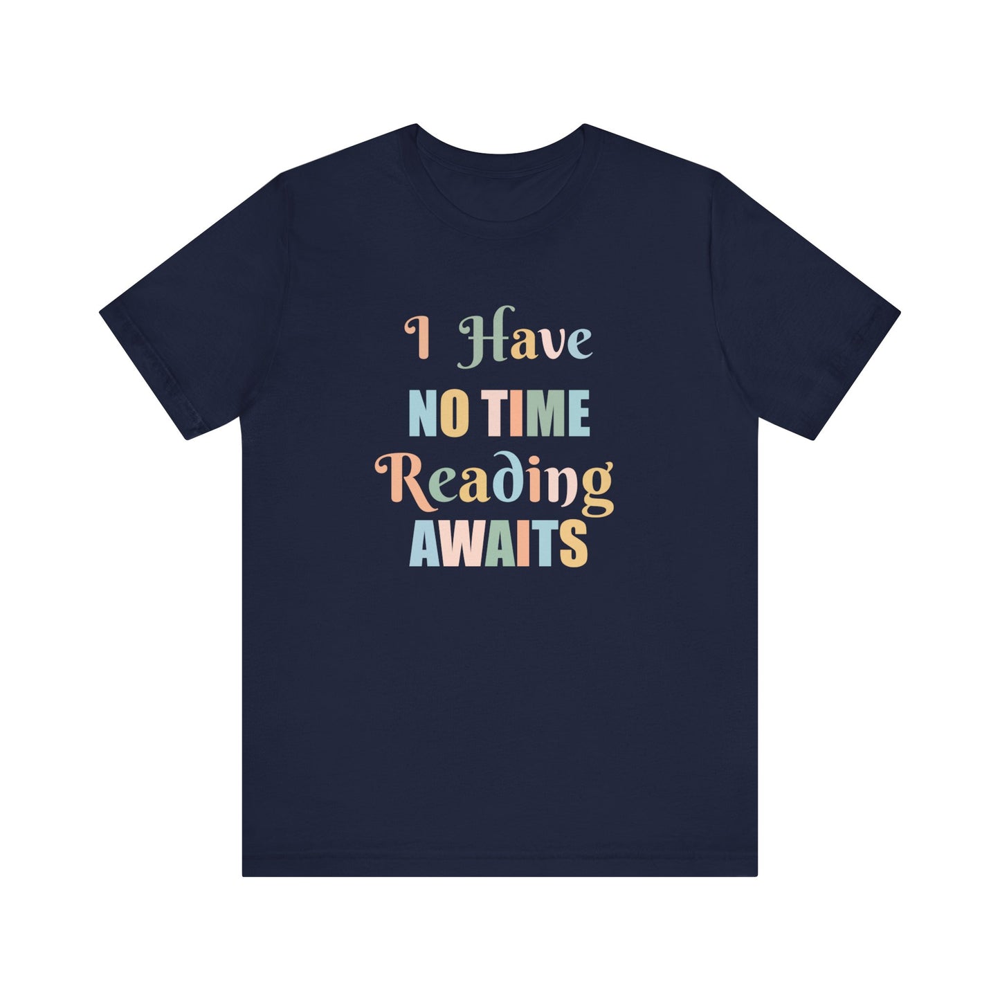 I HAVE NO TIME READING AWAITS