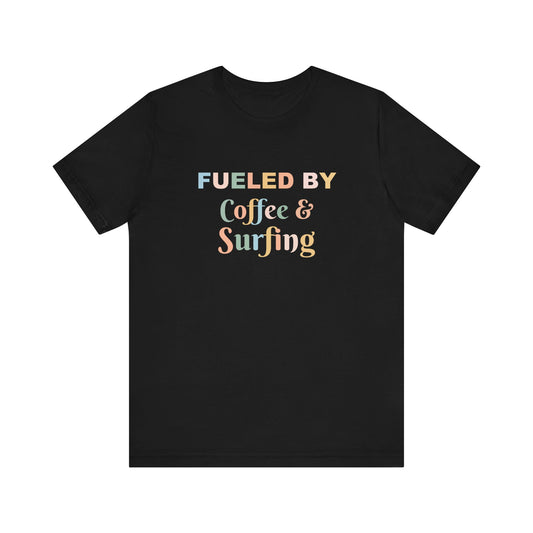 FUELED BY COFFEE & SURFING