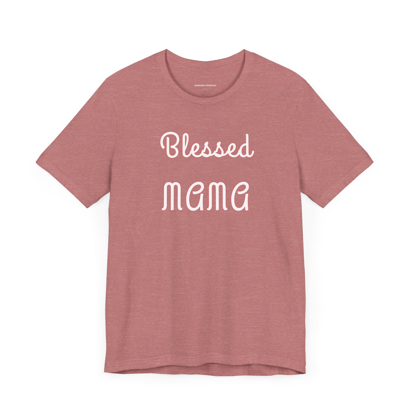 BLESSED MAMA