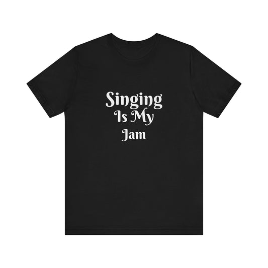 SINGING IS MY JAM