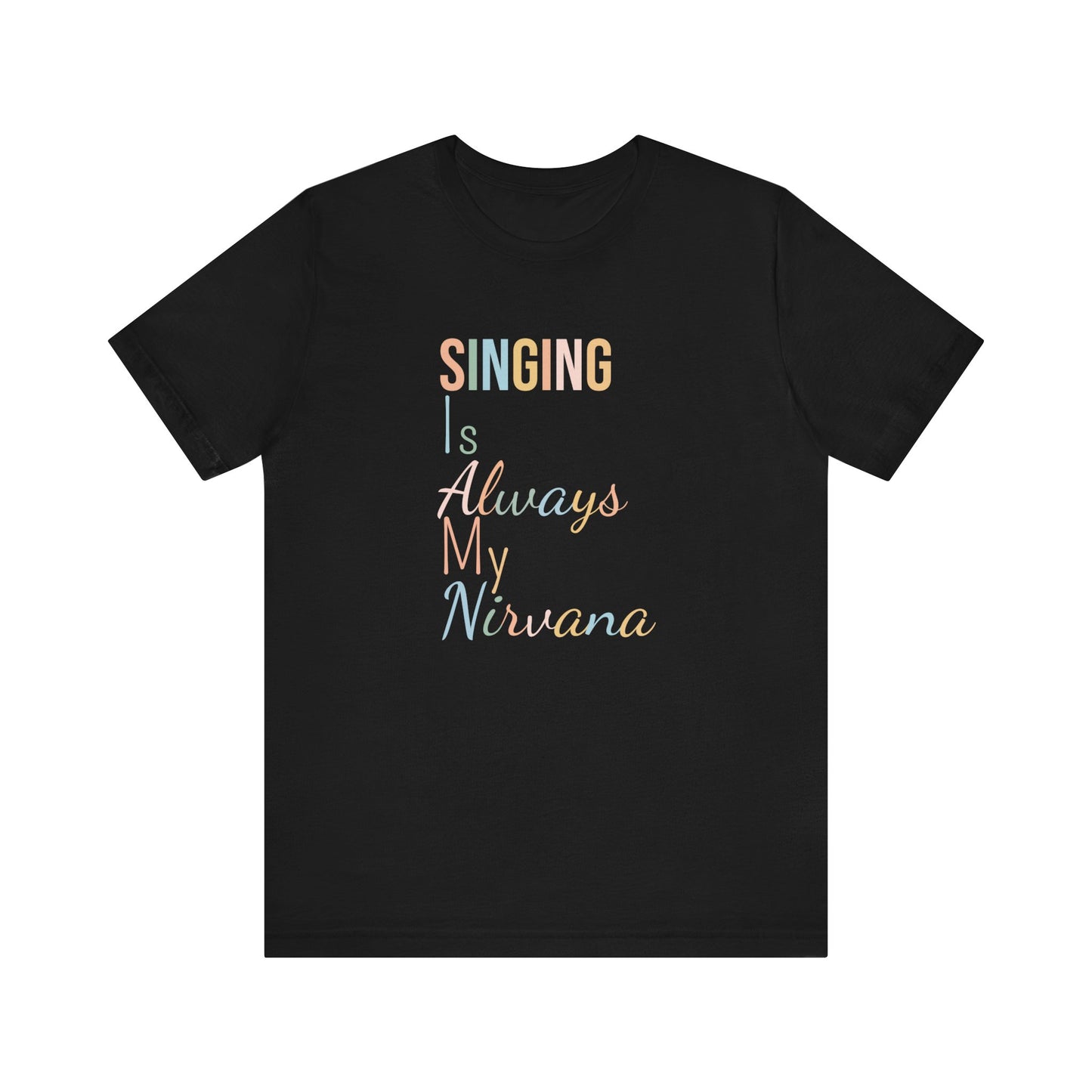 SINGING IS ALWAYS MY NIRVANA