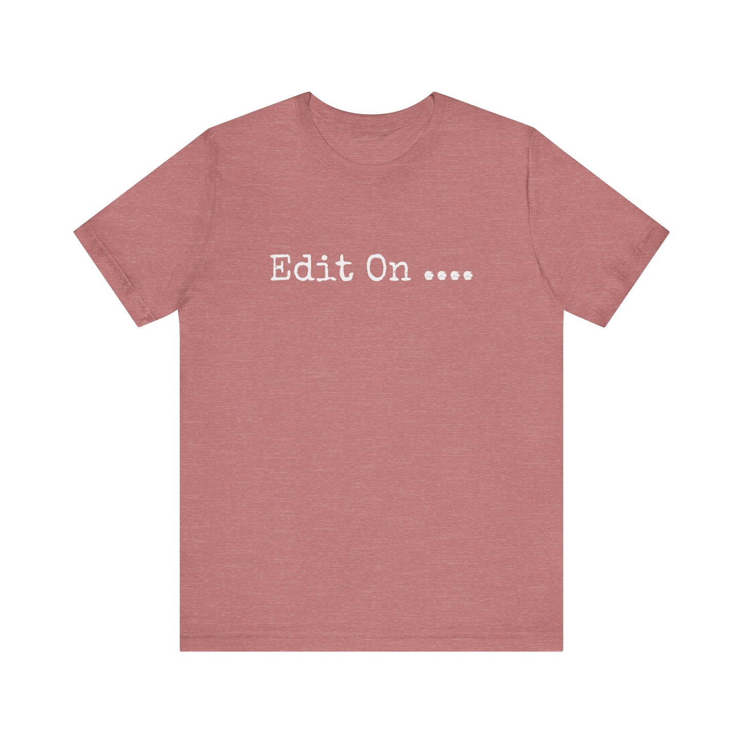 EDIT ON....