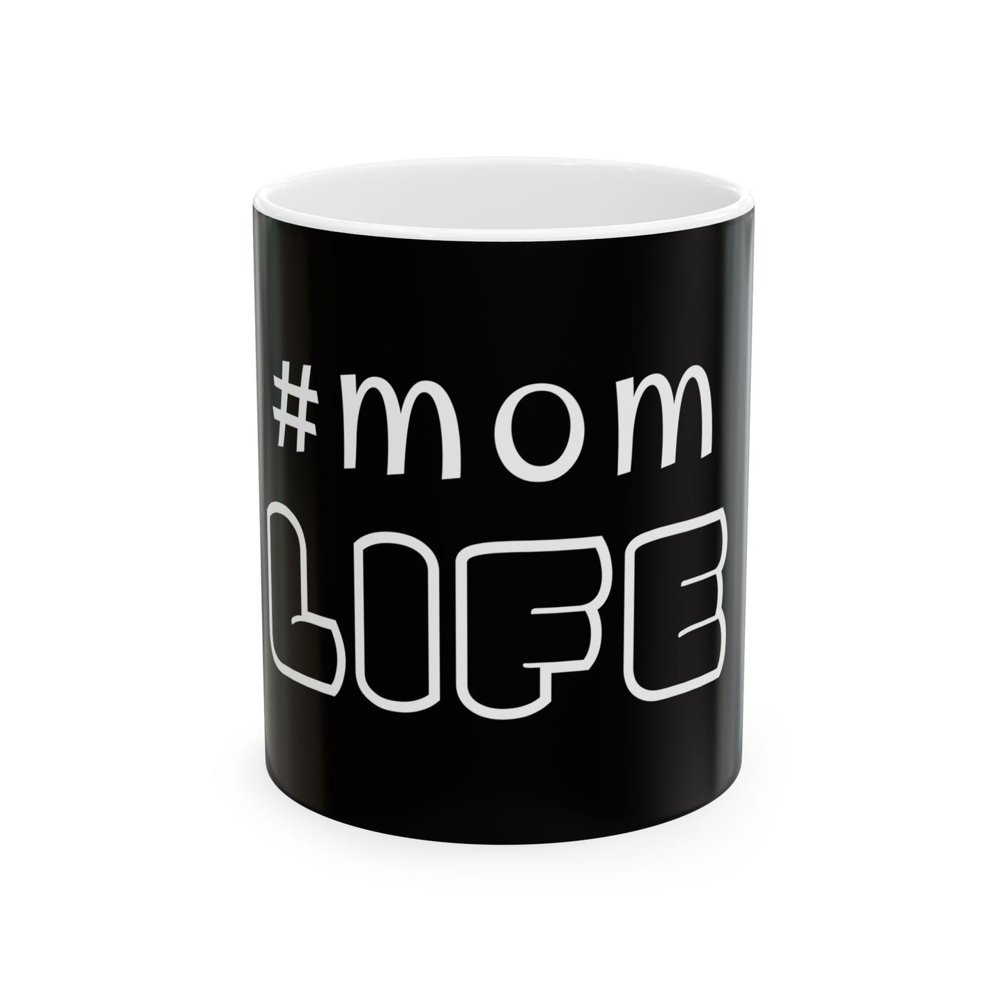 #MomLife Ceramic Mug - Perfect Gift for Moms