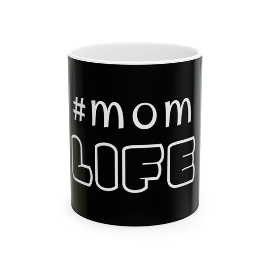 #MomLife Ceramic Mug - Perfect Gift for Moms