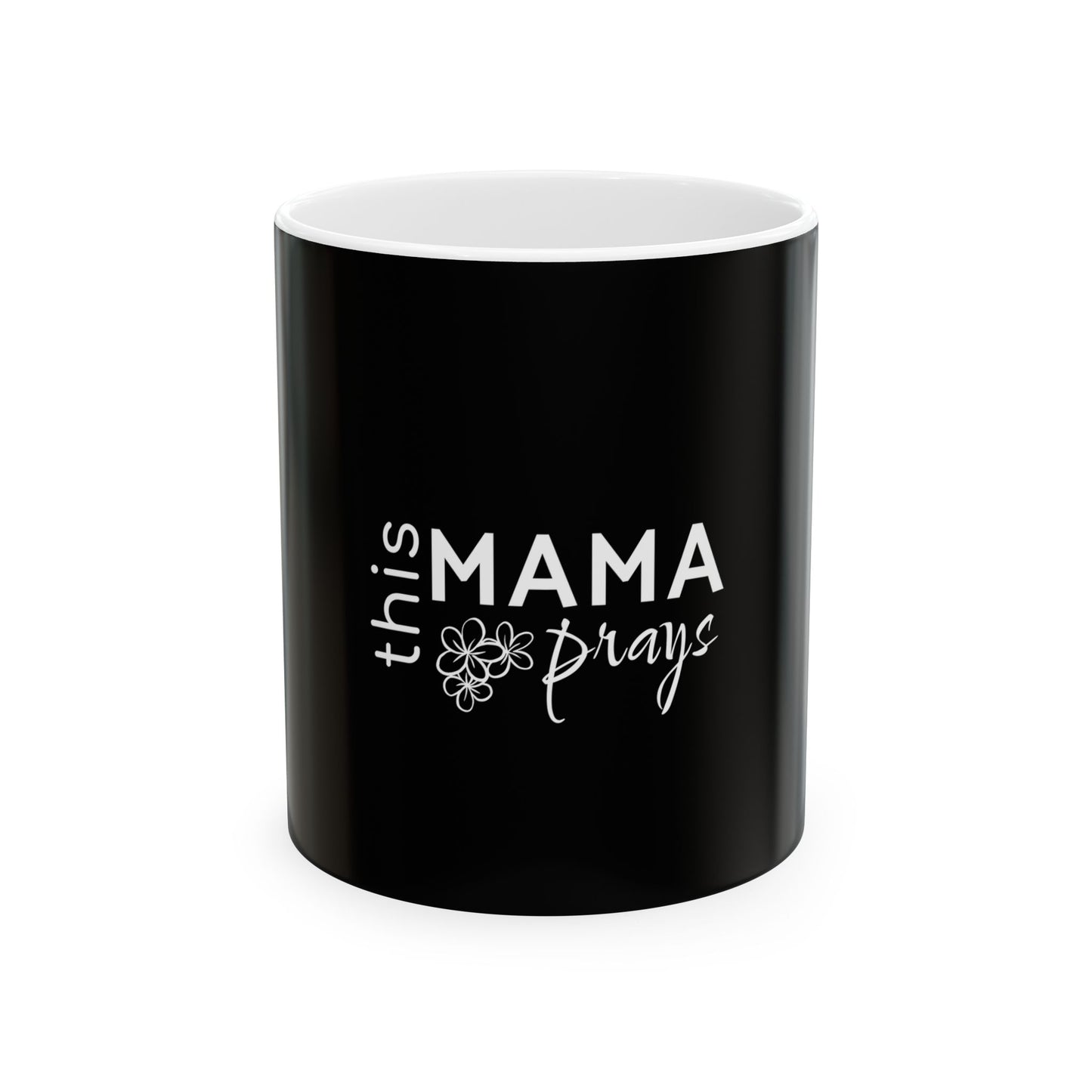 THIS MAMA PRAYS Ceramic Mug - Perfect Gift for Moms