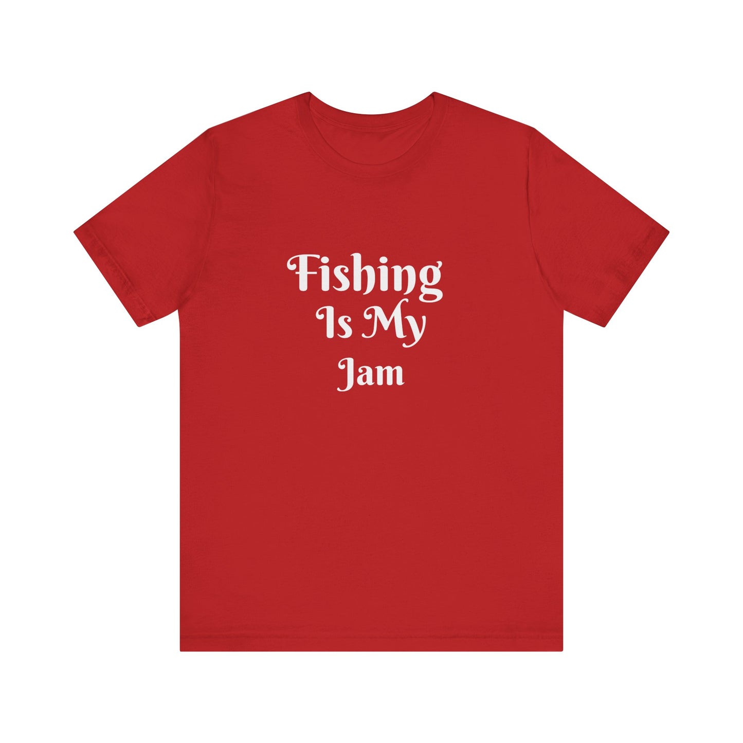 FISHING IS MY JAM