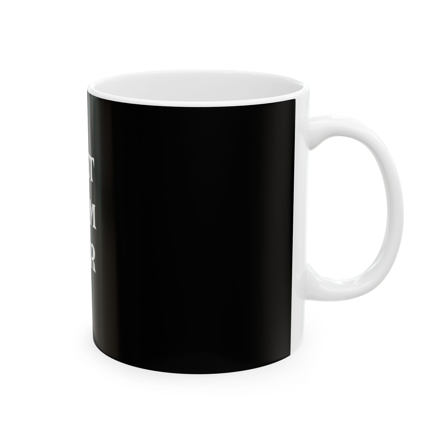 BEST MOM EVER Ceramic Mug - Perfect Gift for Moms