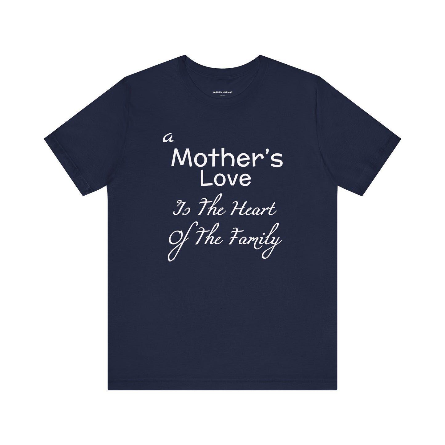 A Mother's Love Is The Heart Of The Family