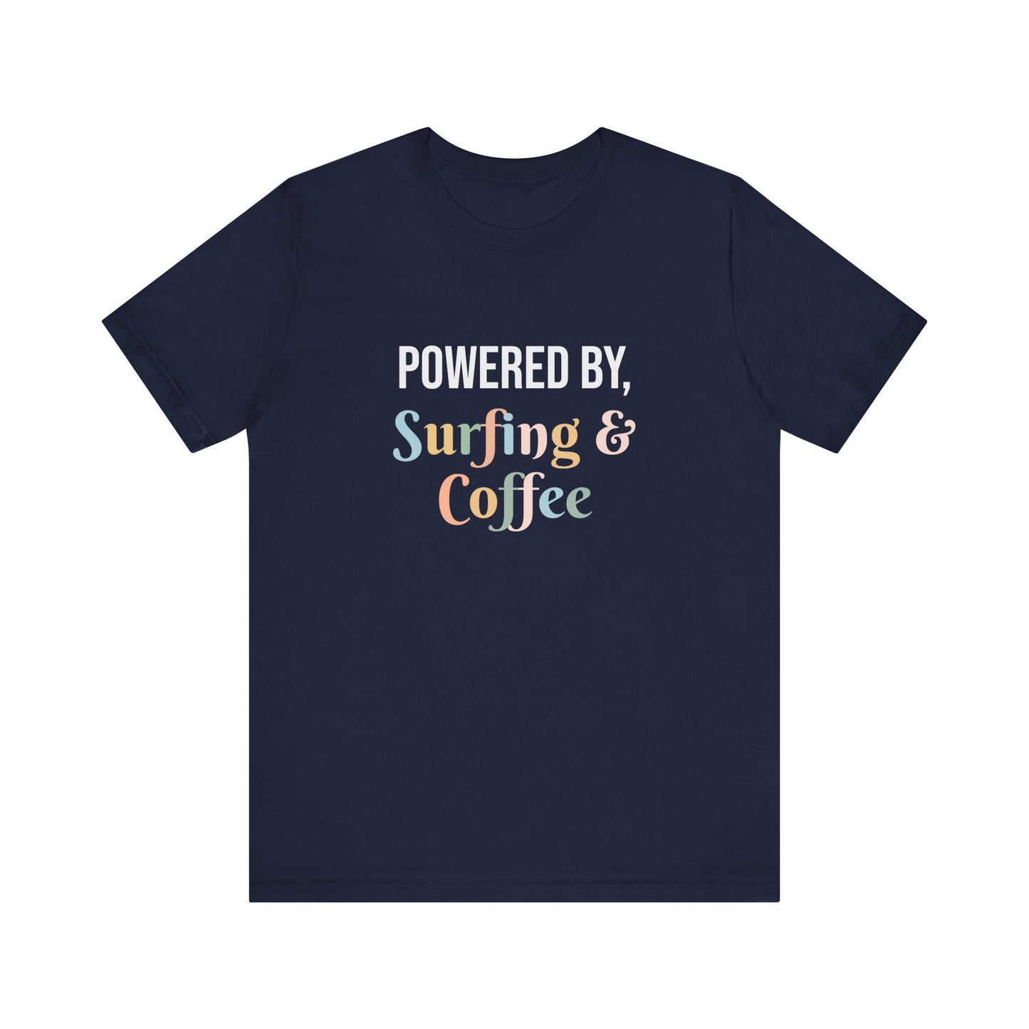 POWERED BY, SURFING & COFFEE