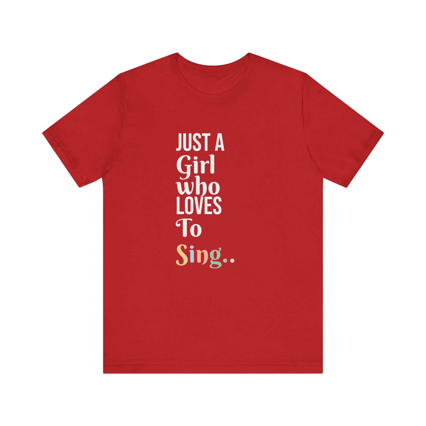 JUST A GIRL WHO LOVES TO SING