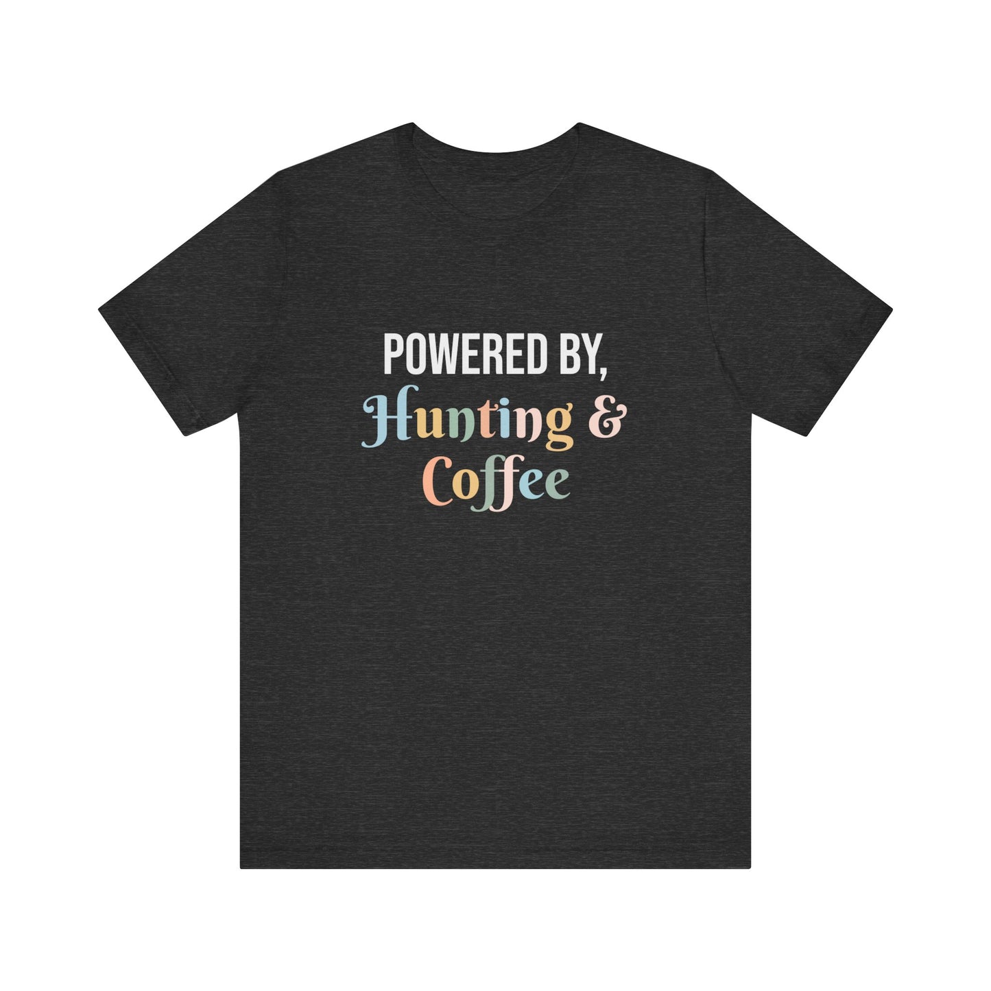 POWERED BY, HUNTING & COFFEE