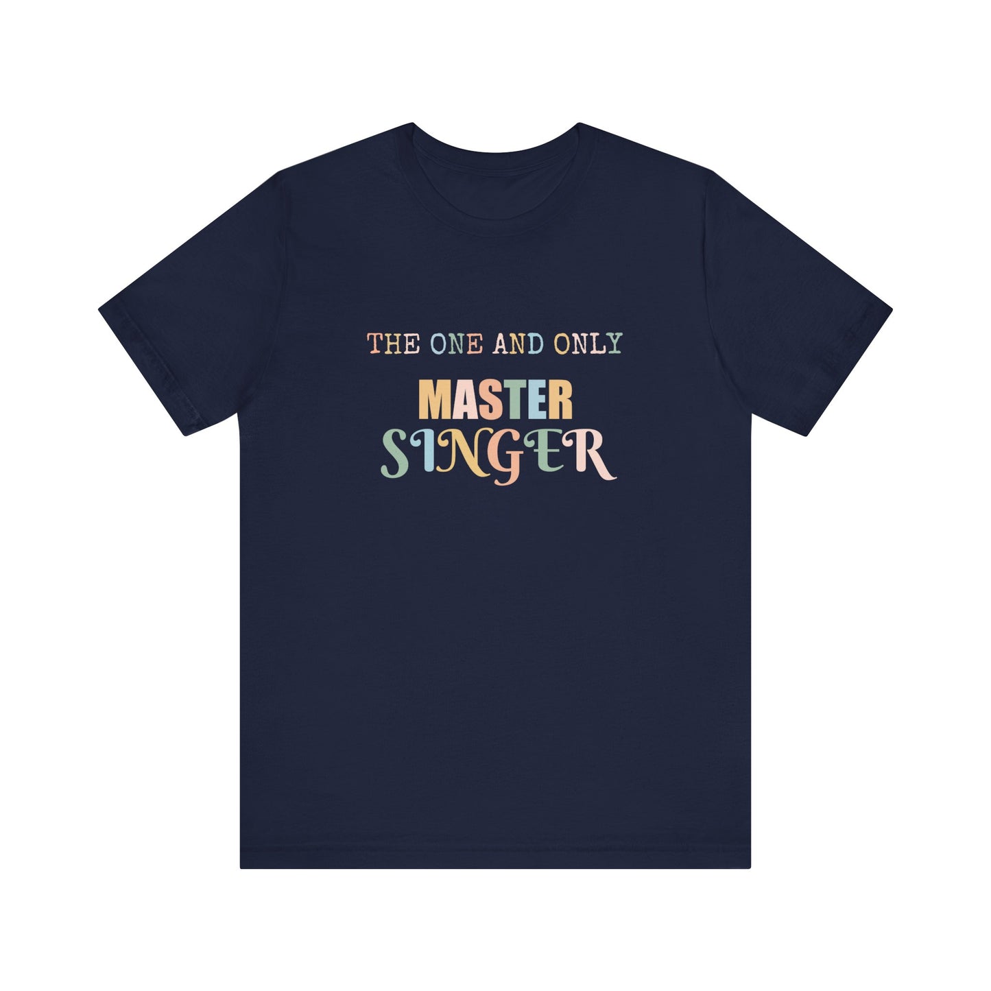 THE ONE AND ONLY MASTER SINGER