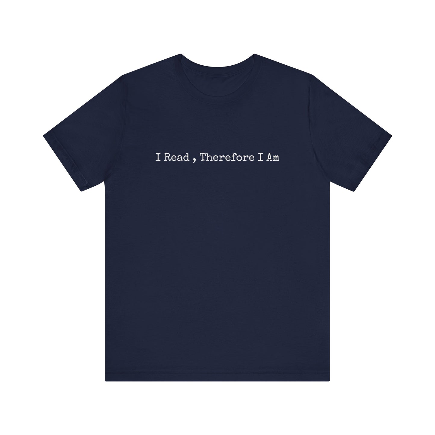 I READ , THEREFORE IAM