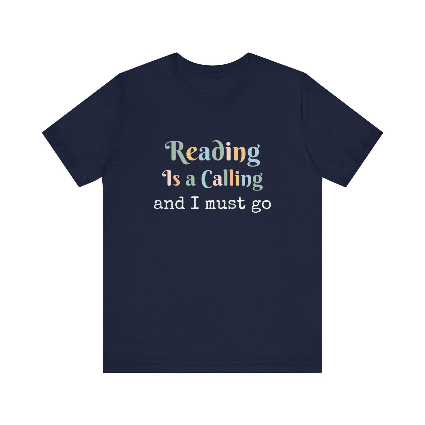 READING IS A CALLING AND I MUST GO