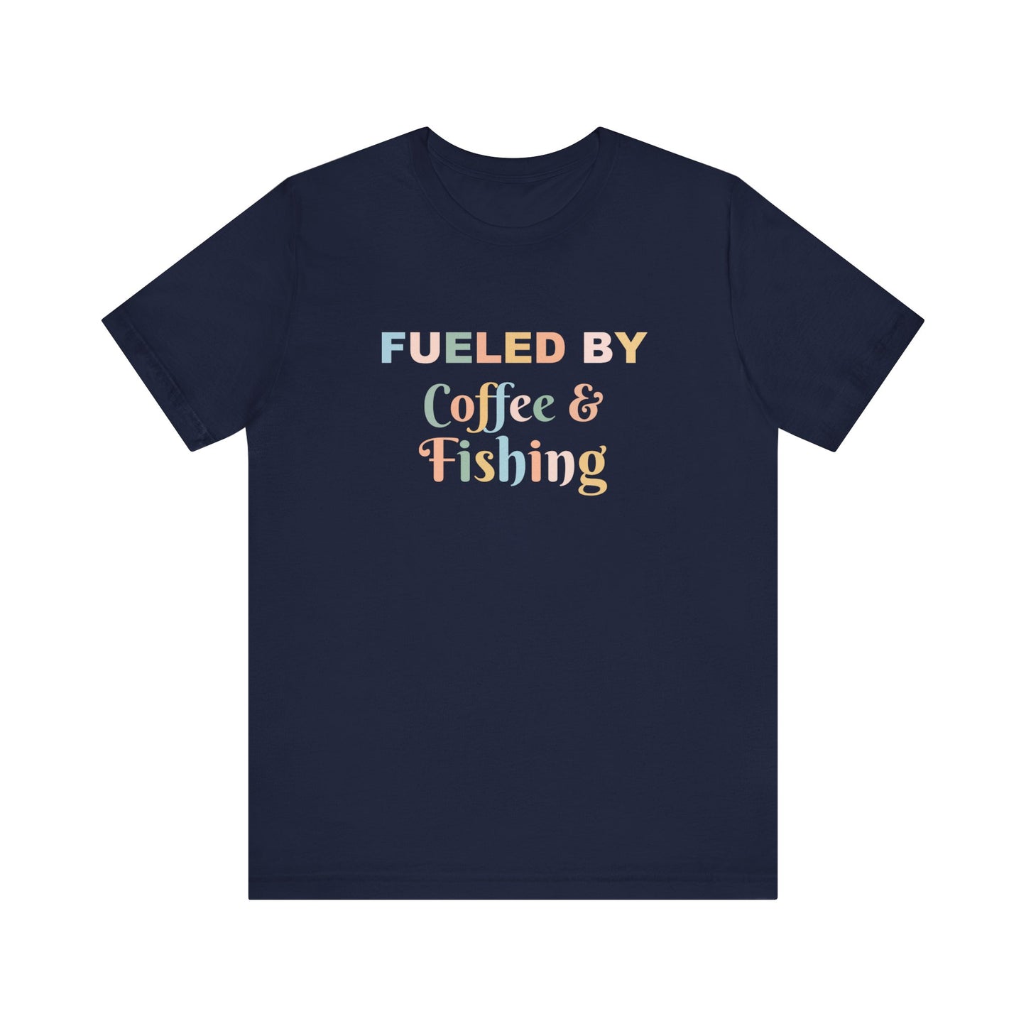 FUELED BY COFFEE & FISHING