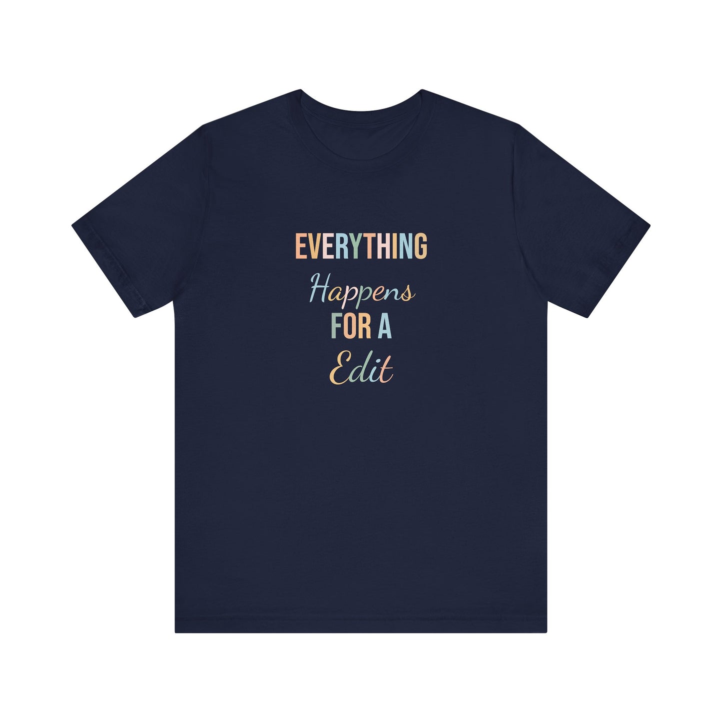 EVERYTHING HAPPENS FOR A EDIT