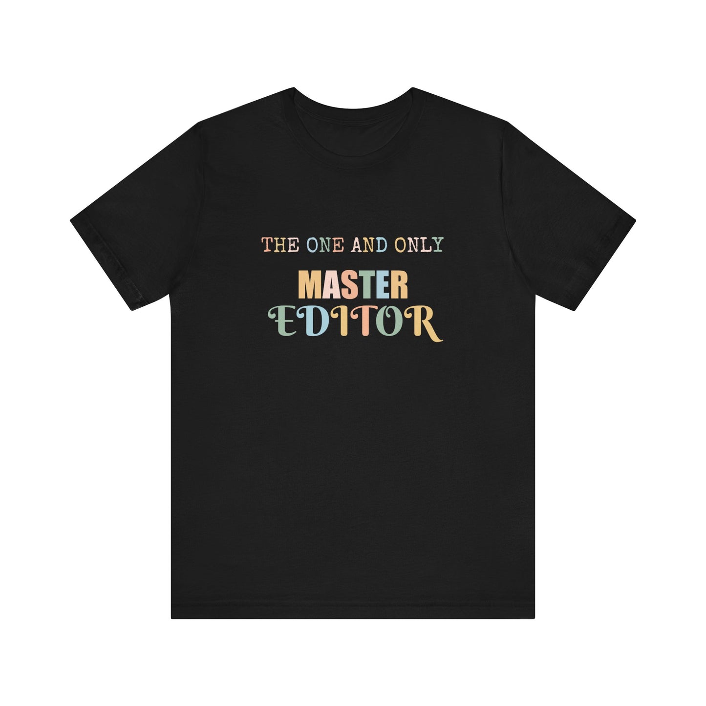 THE ONE AND ONLY MASTER EDITOR