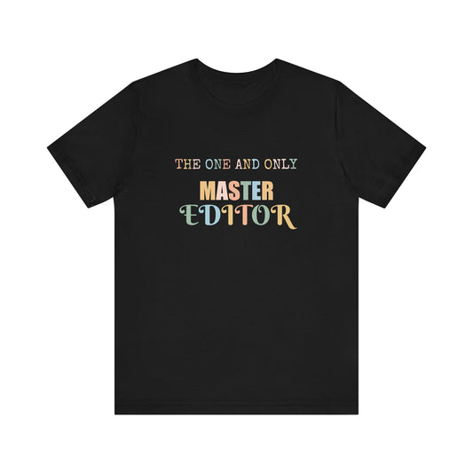 THE ONE AND ONLY MASTER EDITOR
