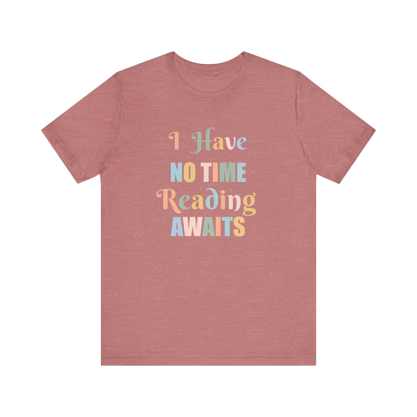 I HAVE NO TIME READING AWAITS