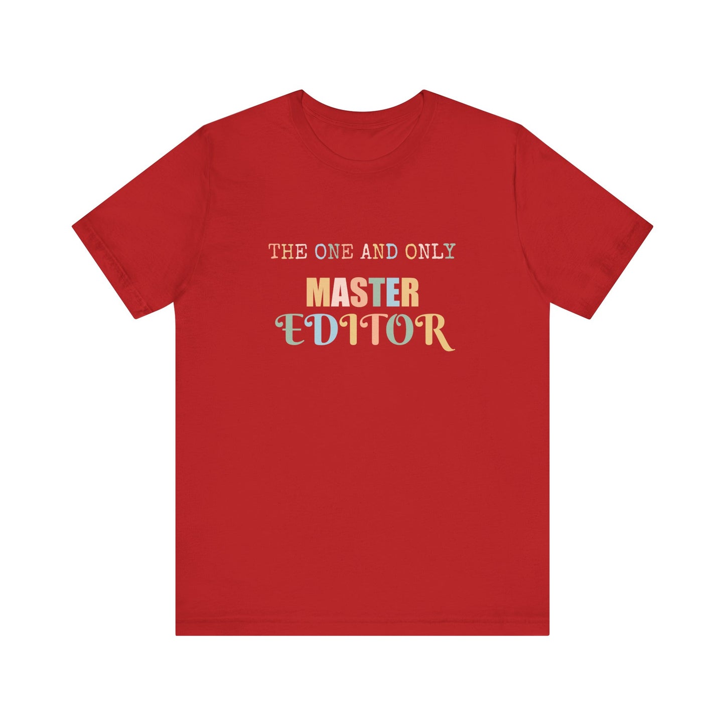 THE ONE AND ONLY MASTER EDITOR