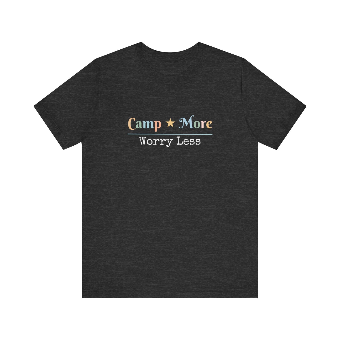 CAMP MORE WORRY LESS