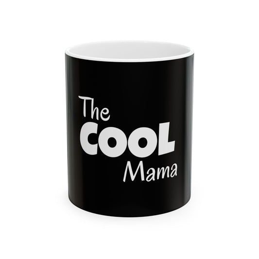 THE COOL MAMA Ceramic Mug - Perfect Gift for Moms