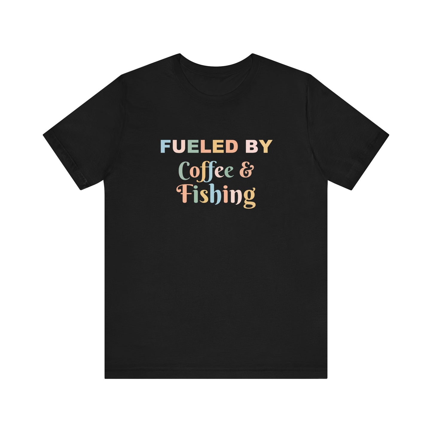 FUELED BY COFFEE & FISHING