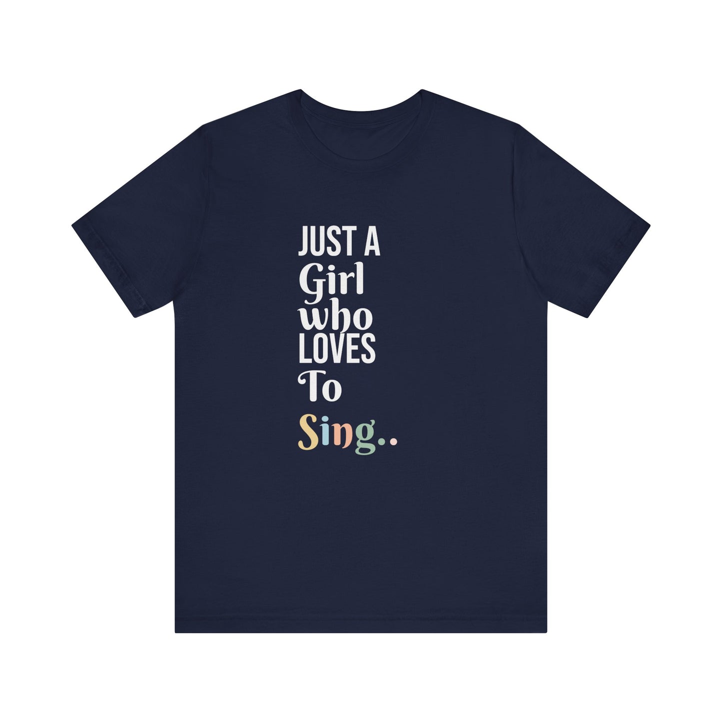 JUST A GIRL WHO LOVES TO SING