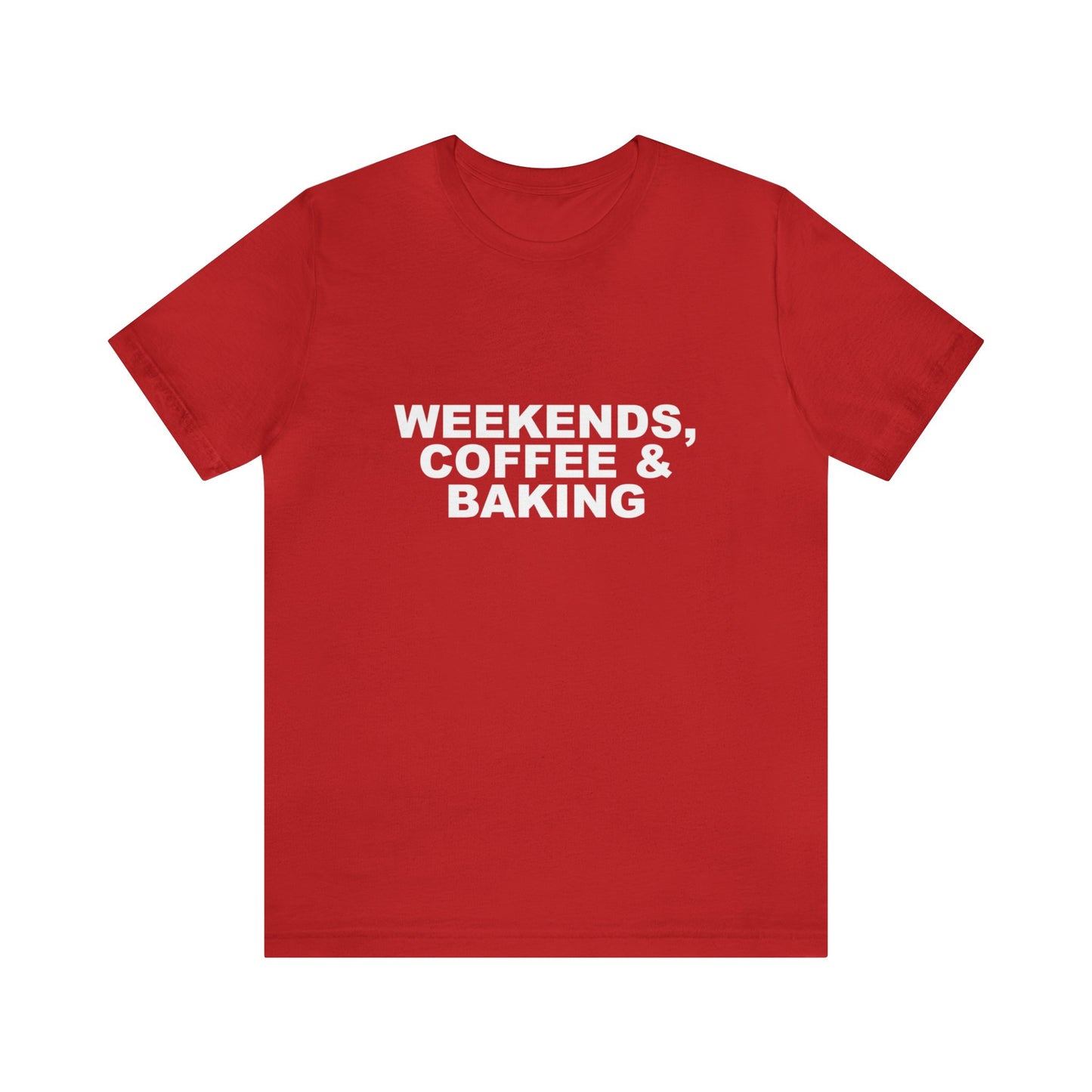 WEEKENDS, COFFEE & BAKING