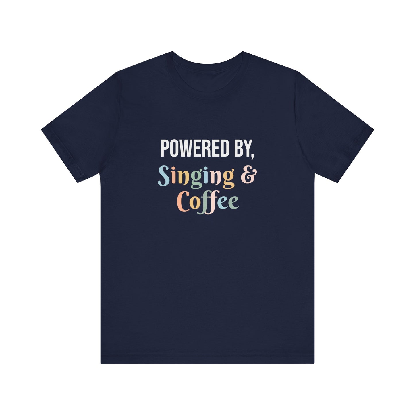 POWERED BY, SINGING & COFFEE