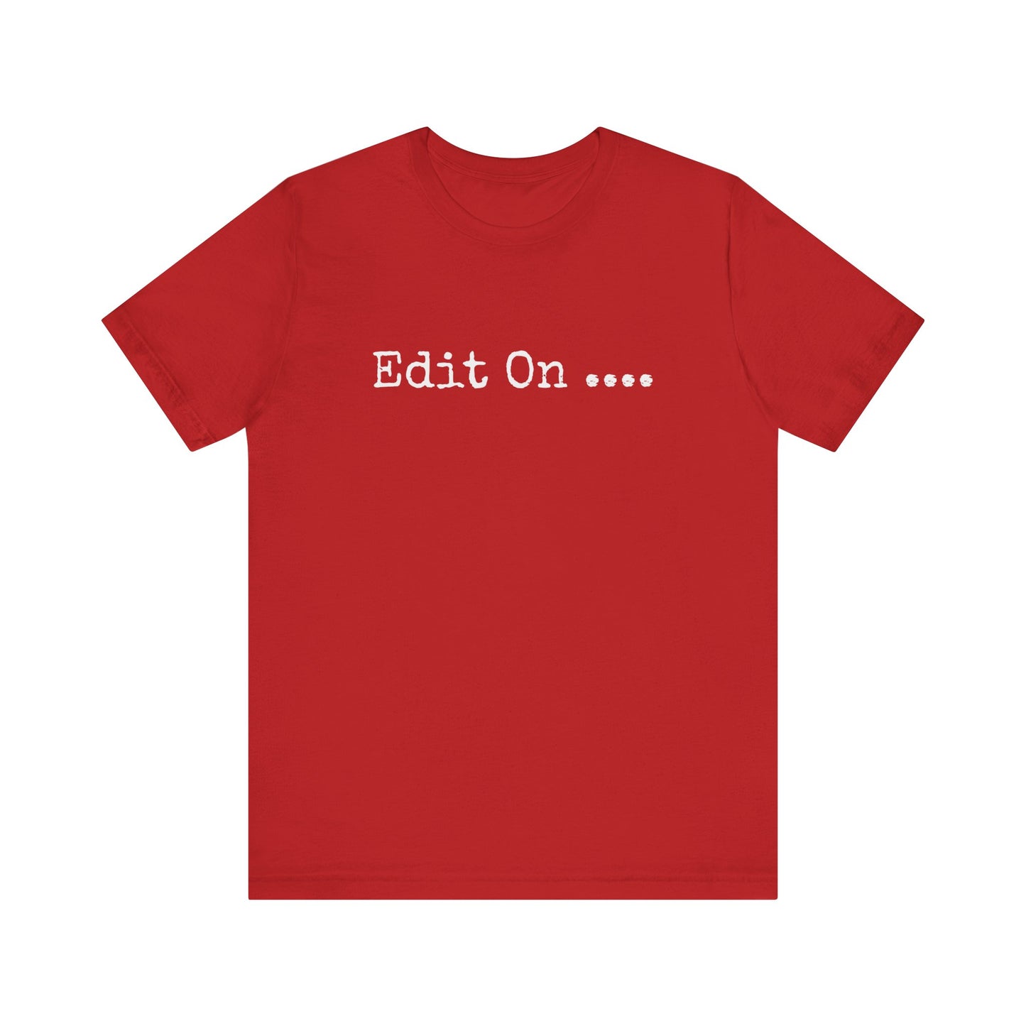 EDIT ON....