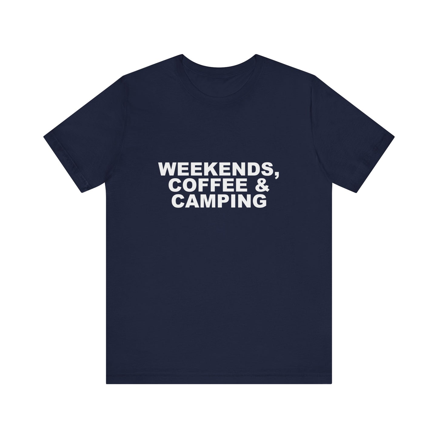 WEEKENDS, COFFEE & CAMPING