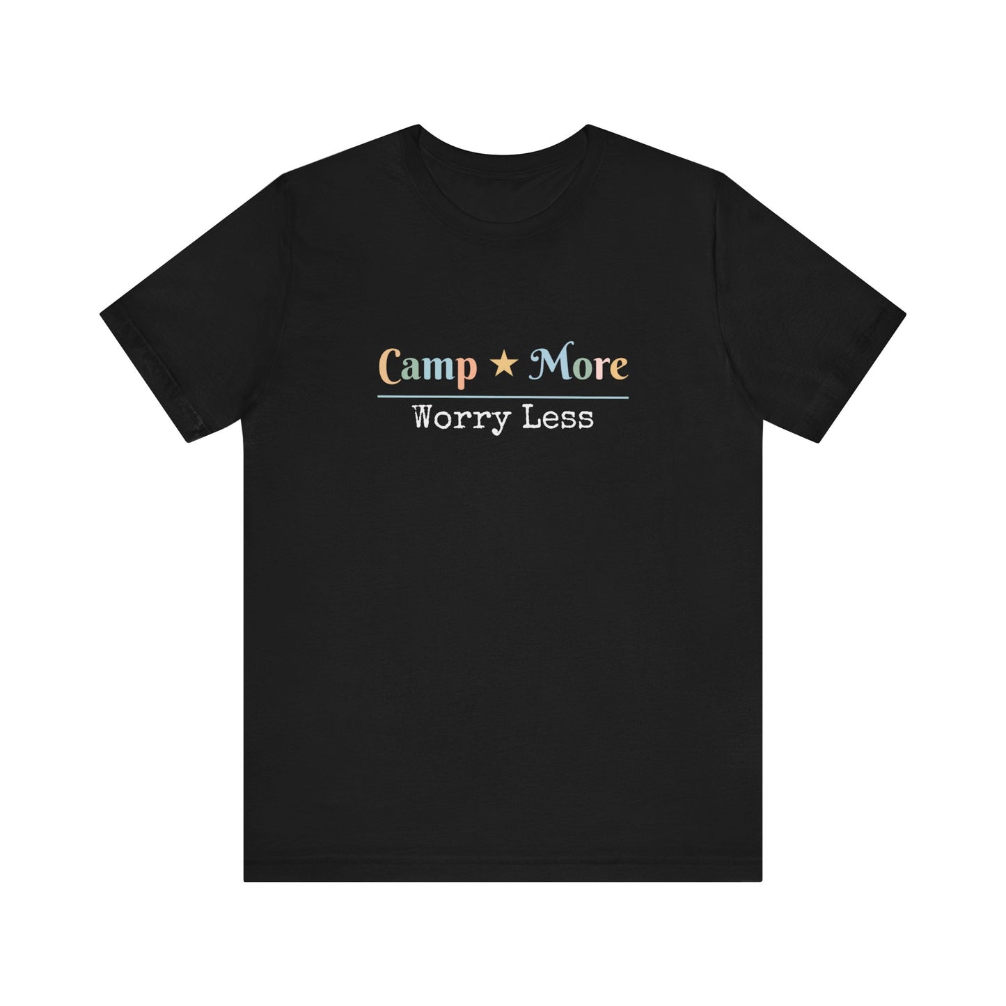 CAMP MORE WORRY LESS