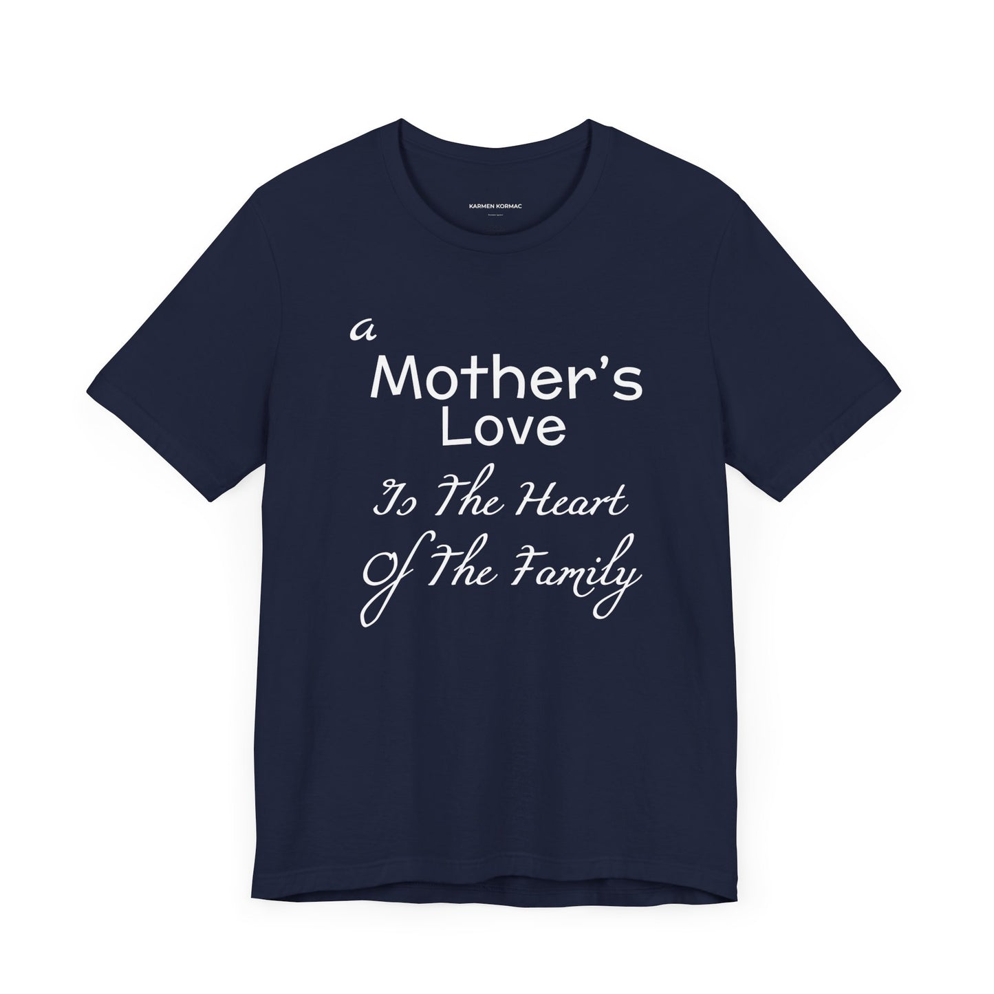 A Mother's Love Is The Heart Of The Family