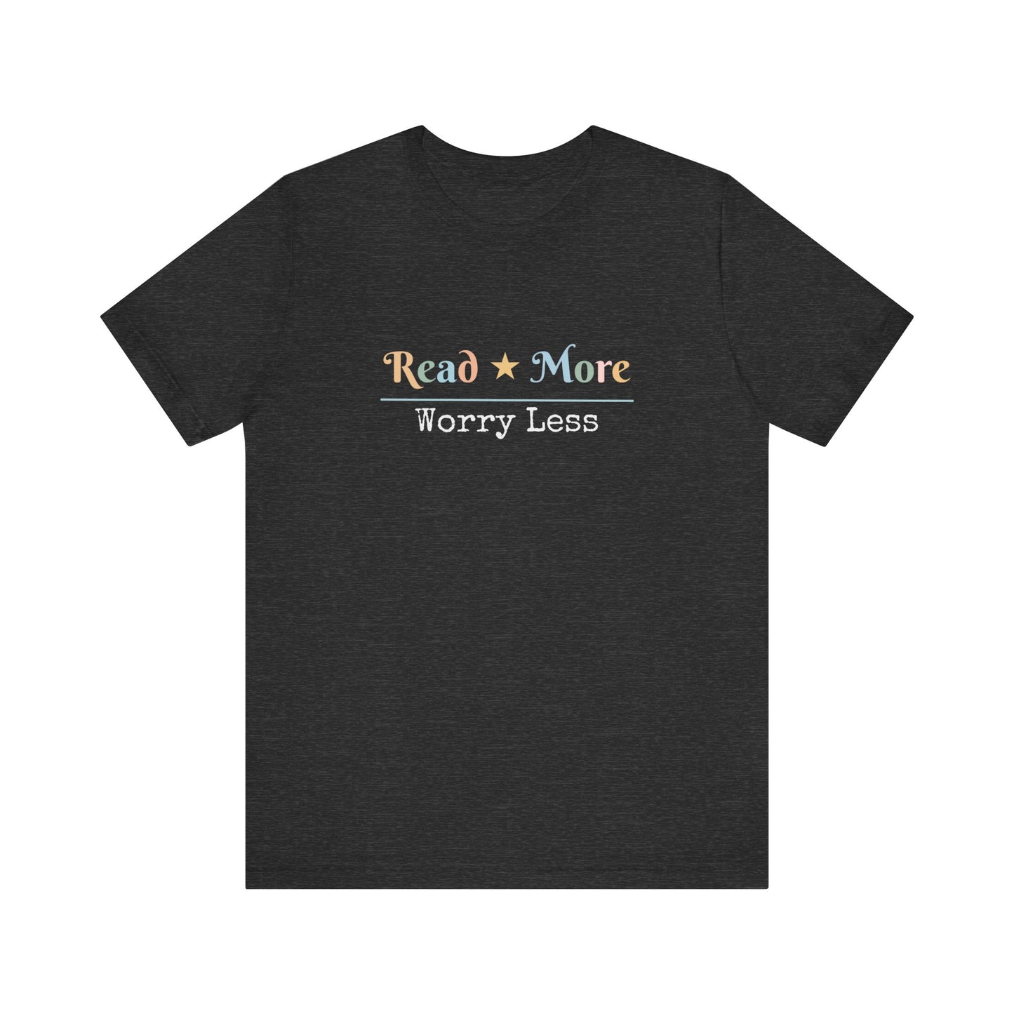 READ MORE WORRY LESS