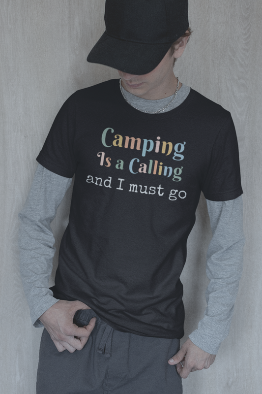 CAMPING IS A CALLING AND I MUST GO