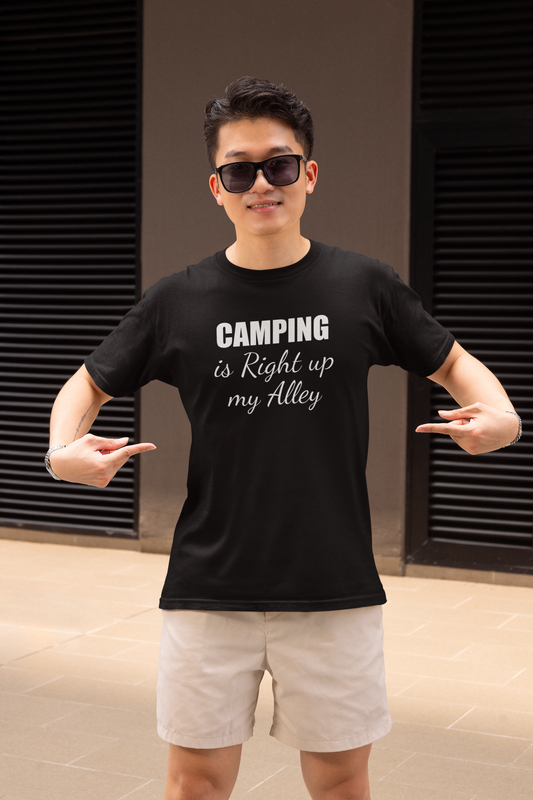 CAMPING IS RIGHT UP MY ALLEY