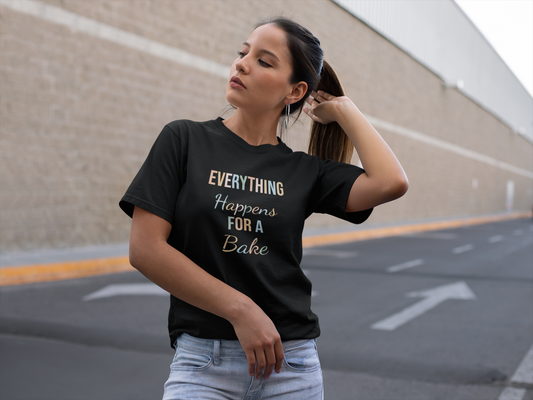 EVERYTHING HAPPENS FOR A BAKE