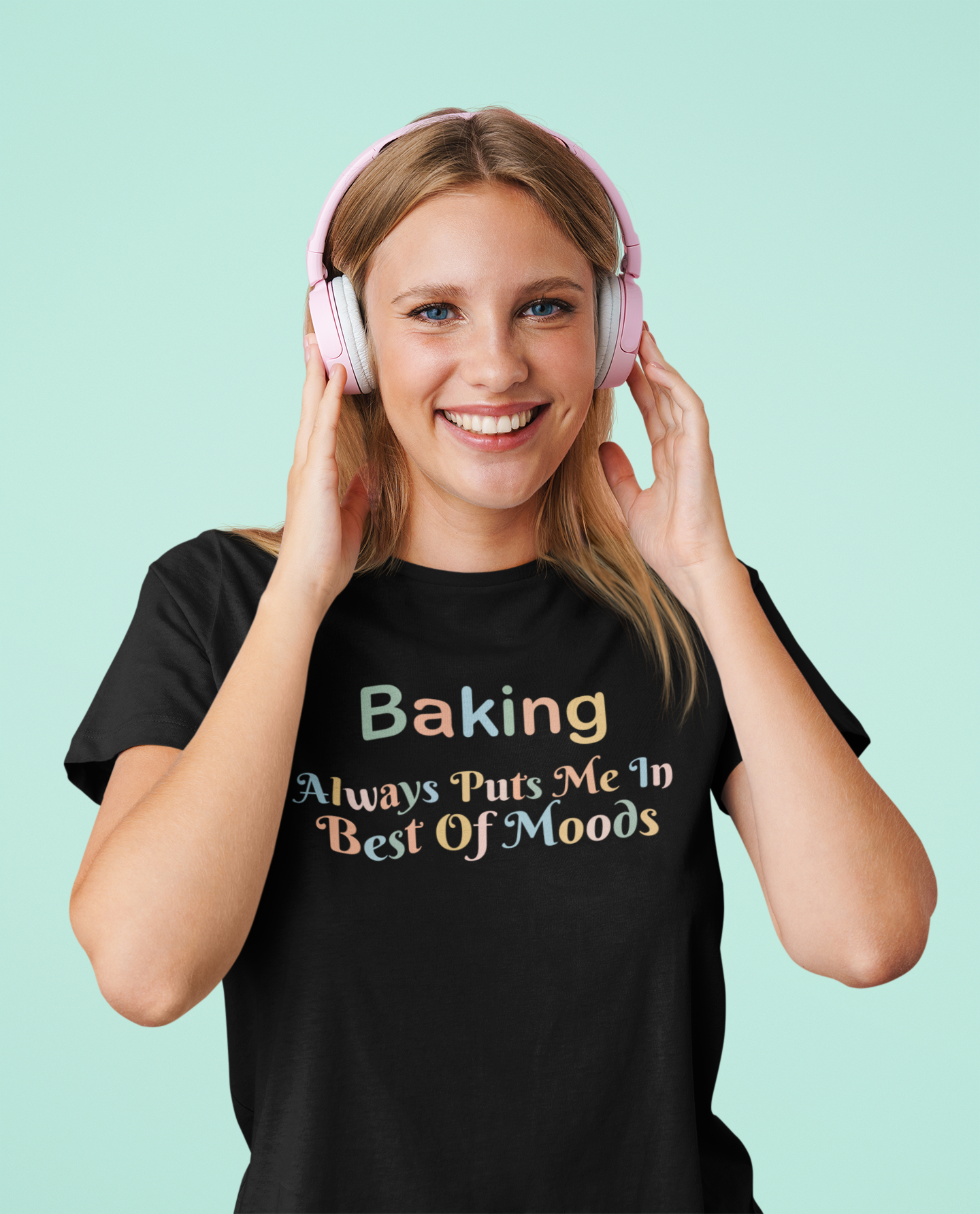 BAKING ALWAYS PUTS ME IN THE BEST OF MOODS