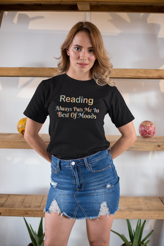 READING ALWAYS PUTS ME IN THE BEST OF MOODS