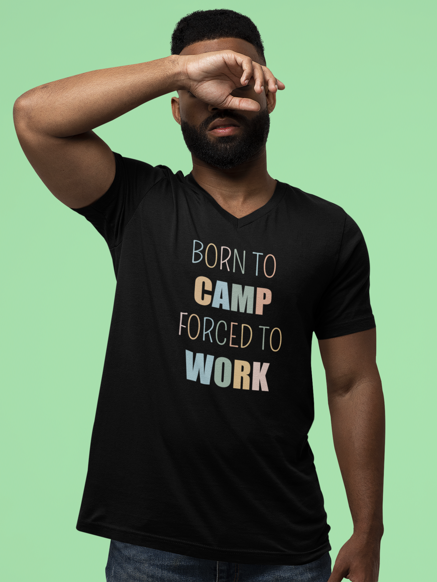 BORN TO CAMP FORCED TO WORK